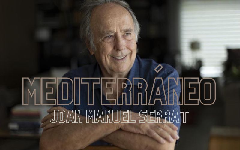 Mediterráneo: een tijdloos meesterwerk van Joan Manuel Serrat en beste Spaanse lied ooit