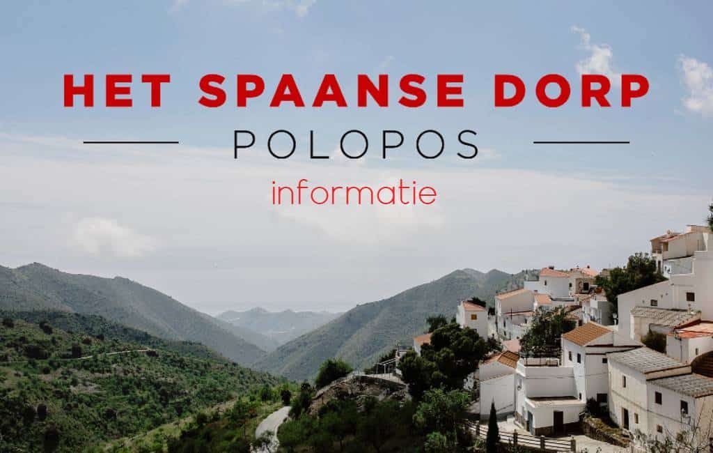 ‘Het Spaanse Dorp: Polopos’ aan de Costa Tropical