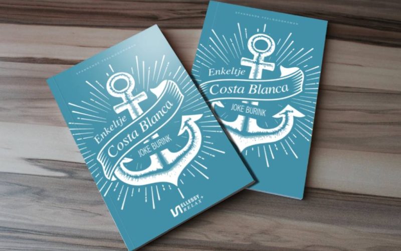 Nieuw boek: ‘Enkeltje Costa Blanca’, een spannende roman aan de bekende costa