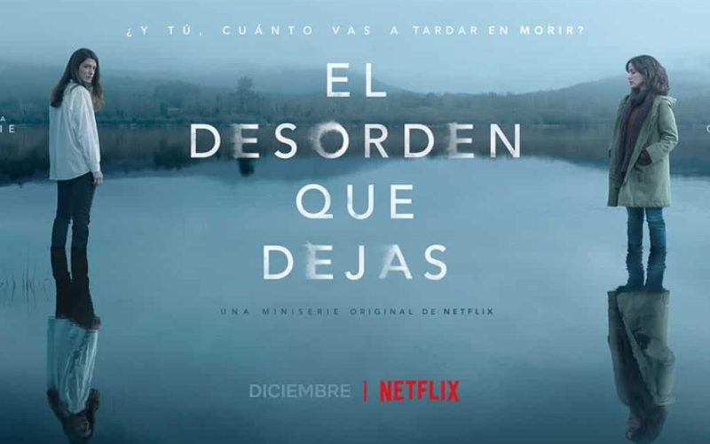 Nieuwe Spaanse thrillerserie 'El desorden que dejas' vanaf 11 december op Netflix