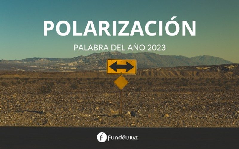 Spanje kiest 'polarización' als Woord van het Jaar 2023 maar wat betekent dat?