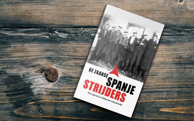Nieuw boek: De Zaanse Spanjestrijders over Nederlanders en de Spaanse Burgeroorlog